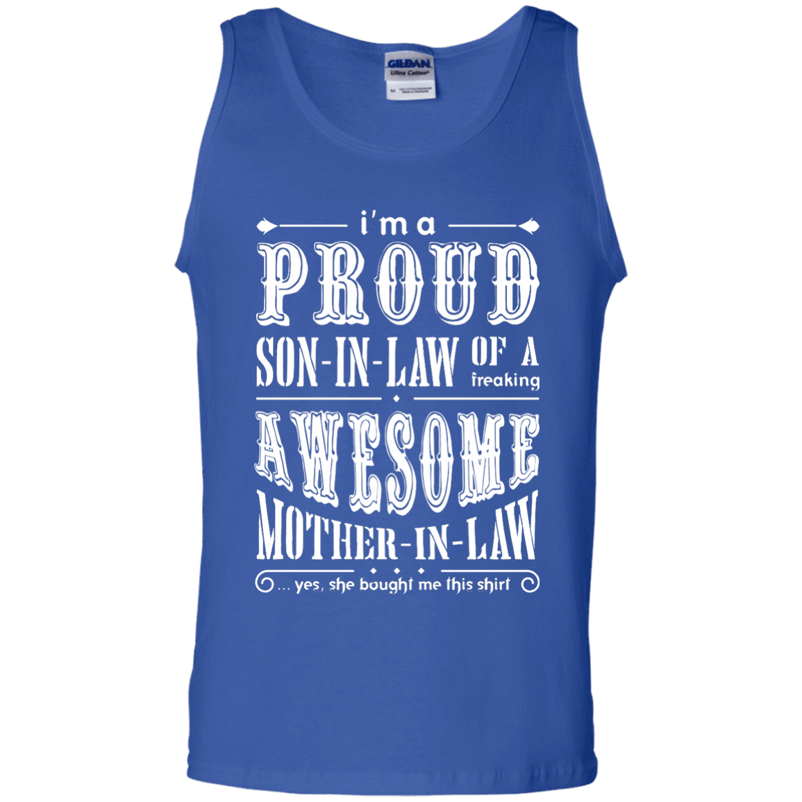 I'm A Proud Son In Law Of A Freaking Awesome Mother In Law-T-Shirt & Hoodie-Unisex Tank-Royal