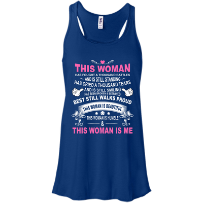 This Woman Has Fought A Thousand Battles This Woman Is Me-T-Shirt & Tank Top-Women's Flowy Racerback Tank-True Royal