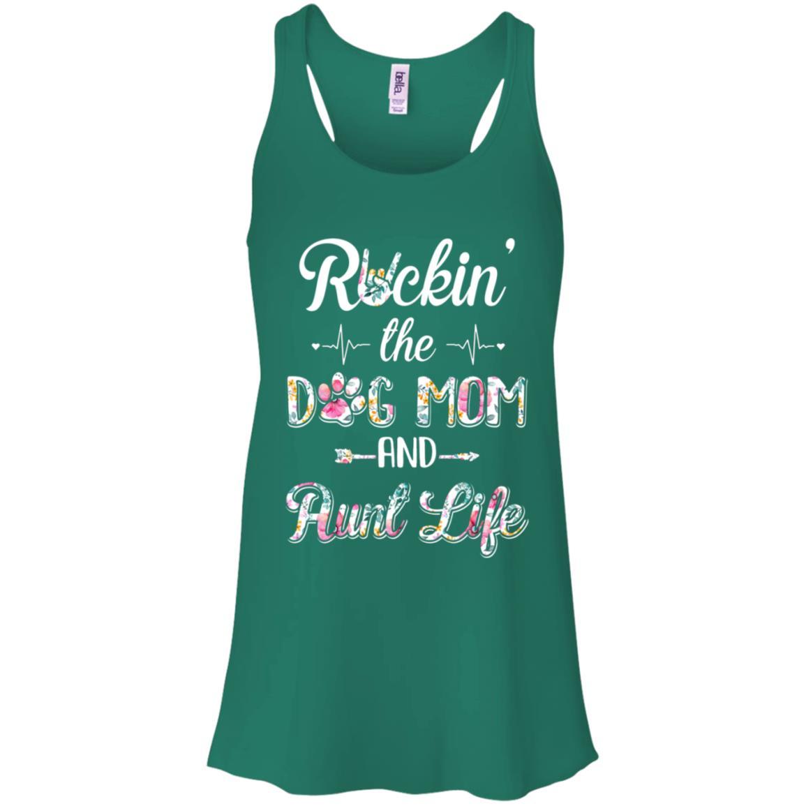 Rockin The Dog Mom Aunt Life Mothers Day Dog Lovers-T-Shirt & Tank Top-Women's Flowy Racerback Tank-Kelly Green