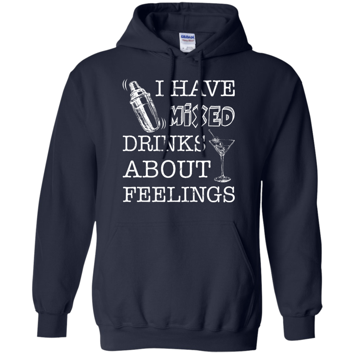 I Have Mixed Drinks About Feelings-T-Shirt & Hoodie-Pullover Hoodie-Navy