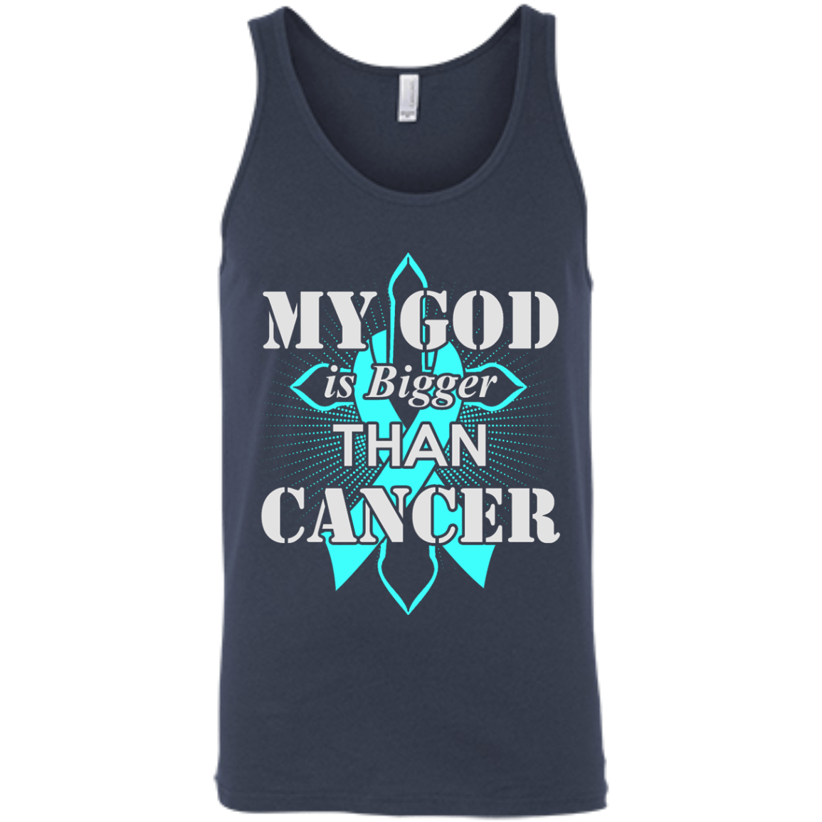 My God Is Bigger Than Cancer Teal Awareness Ribbon-T-Shirt & Hoodie-Unisex Tank-Navy