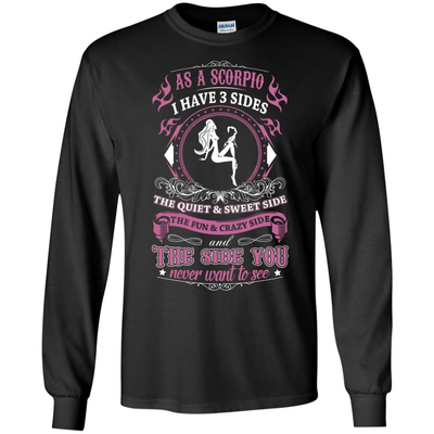 As A Scorpio I Have 3 Sides-T-Shirt & Hoodie-Long Sleeve T-Shirt-Black
