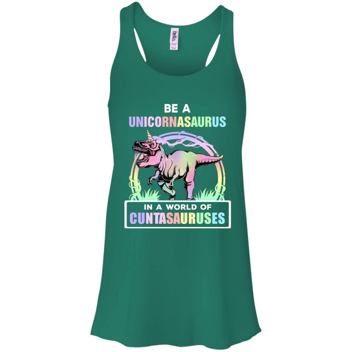 Be A Unicornasaurus Rex A World Of Cuntasauruses-T-Shirt & Tank Top-Women's Flowy Racerback Tank-Kelly Green