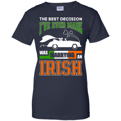 I've Ever Made Was Marrying An Irish-T-Shirt & Hoodie-Women's T-Shirt-Navy