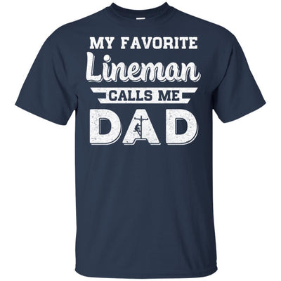 My Favorite Lineman Calls Me Dad Fathers Day Gifts-T-Shirt & Hoodie-Classic T-Shirt-Navy