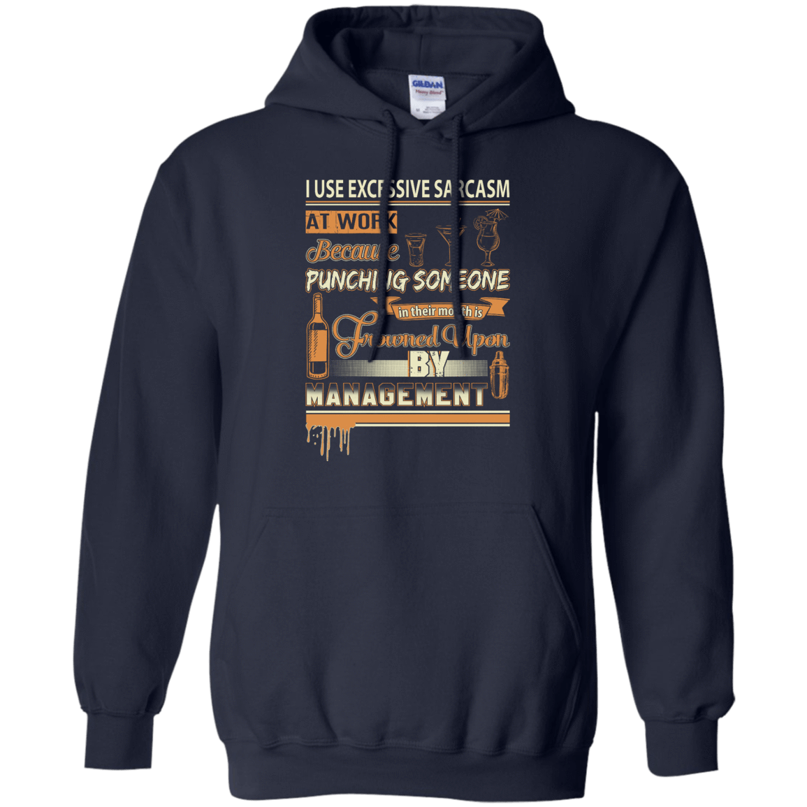 I Use Excessive Sarcasm At Work Bartender-T-Shirt & Hoodie-Pullover Hoodie-Navy