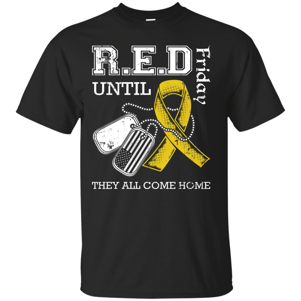 Red Friday Until They All Come Home-T-Shirt & Hoodie-Classic T-Shirt-Black