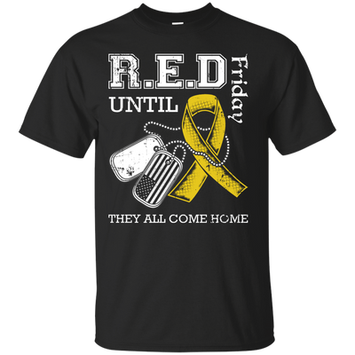 Red Friday Until They All Come Home-T-Shirt & Hoodie-Classic T-Shirt-Black