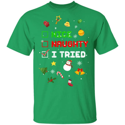 Nice Naughty I Tried Funny Christmas Xmas Gift-T-Shirt & Sweatshirt-Classic T-Shirt-Irish Green