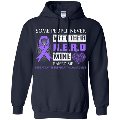 Hidradenitis Suppurativa Awareness Some People Never Meet Hero-T-Shirt & Hoodie-Pullover Hoodie-Navy