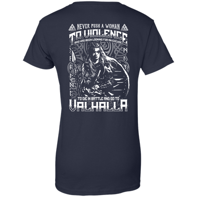 Never Push A Woman To Violence Who Go To Valhalla-T-Shirt & Hoodie-Women's T-Shirt-Navy