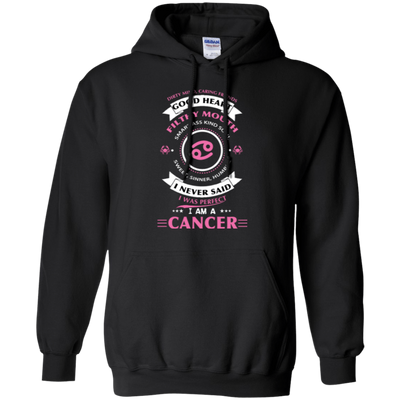 I Never Said I Was Perfect I Am A CANCER-T-Shirt & Hoodie-Pullover Hoodie-Black