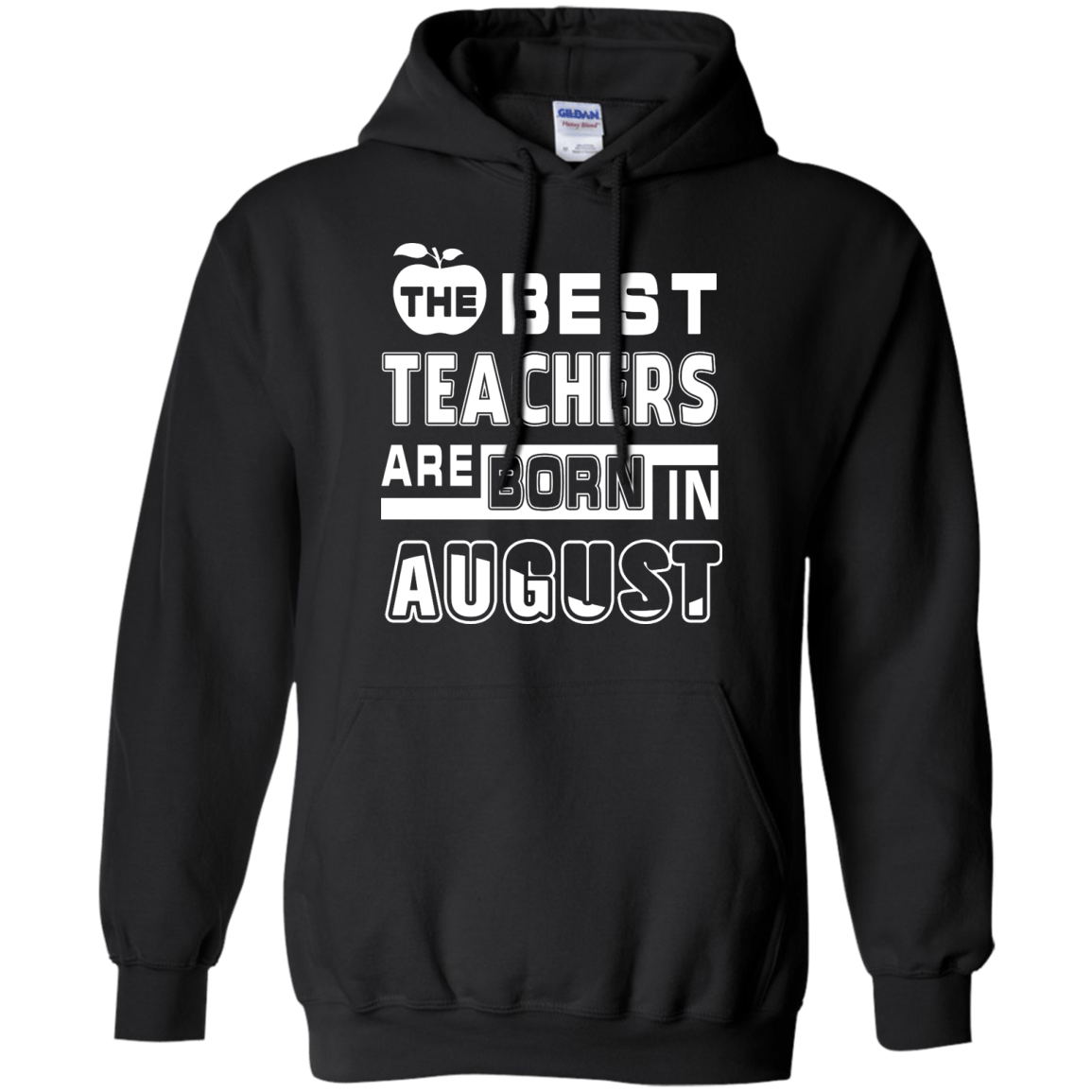 The Best Teachers Are Born In August-T-Shirt & Hoodie-Pullover Hoodie-Black