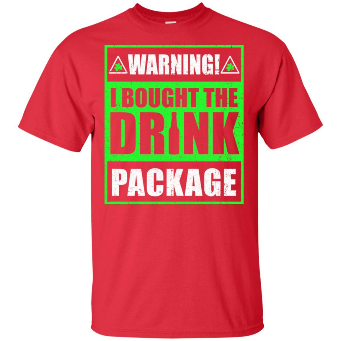 Warning I Bought The Drink Package St Patricks Day-T-Shirt & Hoodie-Classic T-Shirt-Red