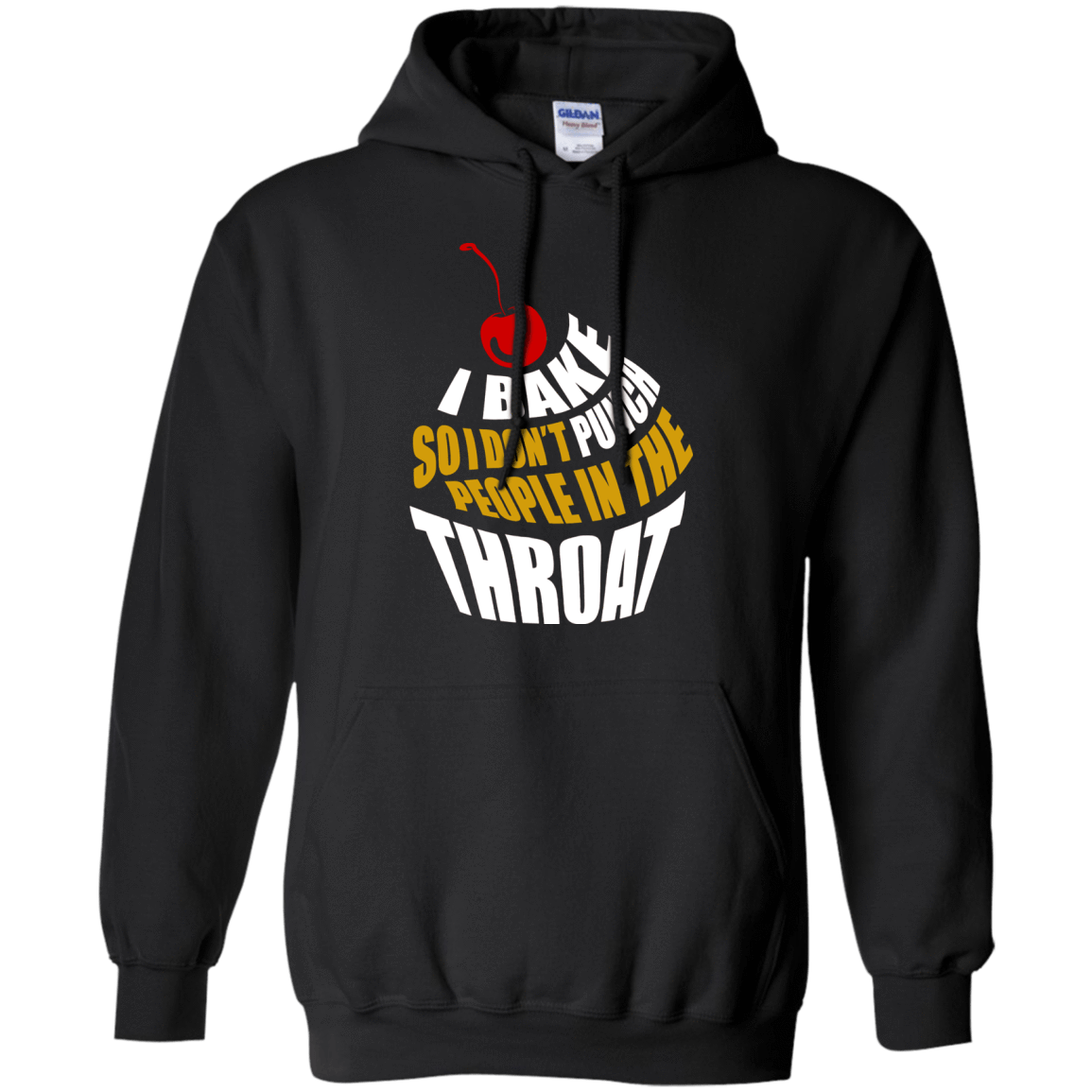I Bake So I Dont Punch People In The Throat-T-Shirt & Hoodie-Pullover Hoodie-Black