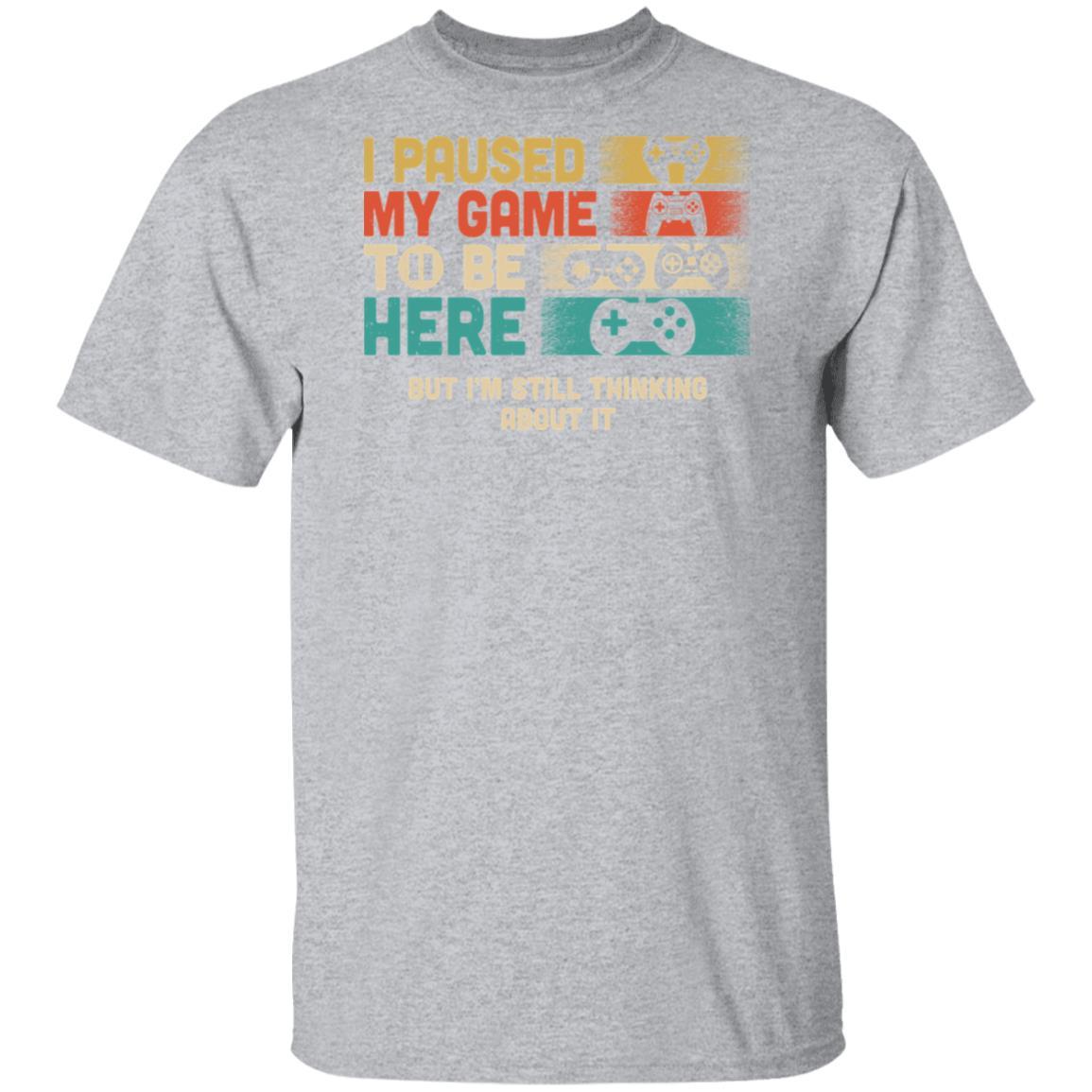 Retro I Paused My Game To Be Here Funny Video Game Love Gift-T-Shirt & Hoodie-Classic T-Shirt-Sport Grey