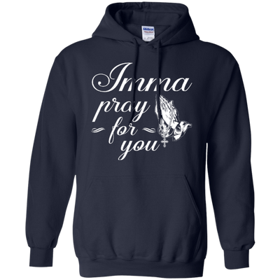 Imma Pray For You-T-Shirt & Hoodie-Pullover Hoodie-Navy