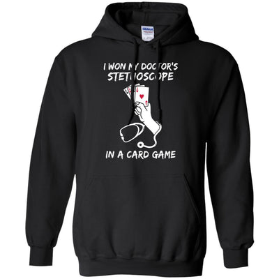 I Won My Doctor's Stethoscope Card Game Nurses Playing Cards-T-Shirt & Hoodie-Pullover Hoodie-Black