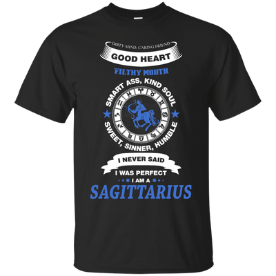 I Never Said I Was Perfect I Am A SAGITTARIUS-T-Shirt & Hoodie-Classic T-Shirt-Black