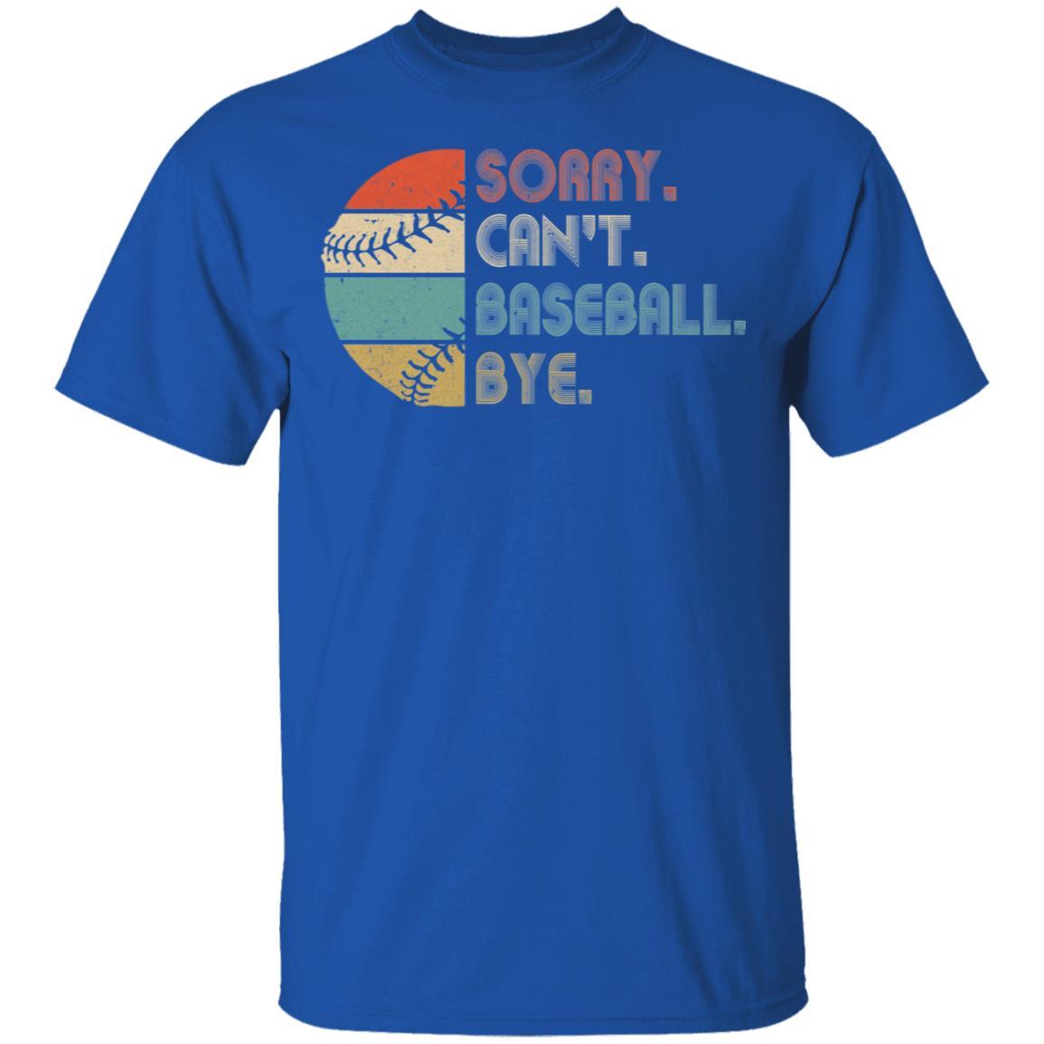 Sorry Can't Baseball Bye Funny Vintage Retro Distressed Gift-T-Shirt & Hoodie-Classic T-Shirt-Royal