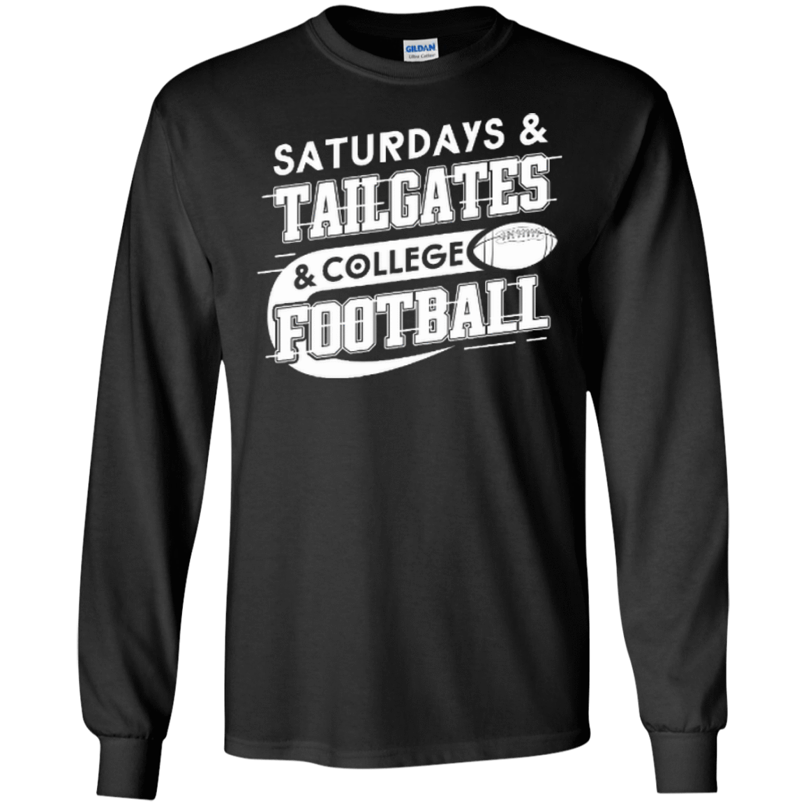 SATURDAYS TAILGATES COLLEGE FOOTBALL-T-Shirt & Hoodie-Long Sleeve T-Shirt-Black