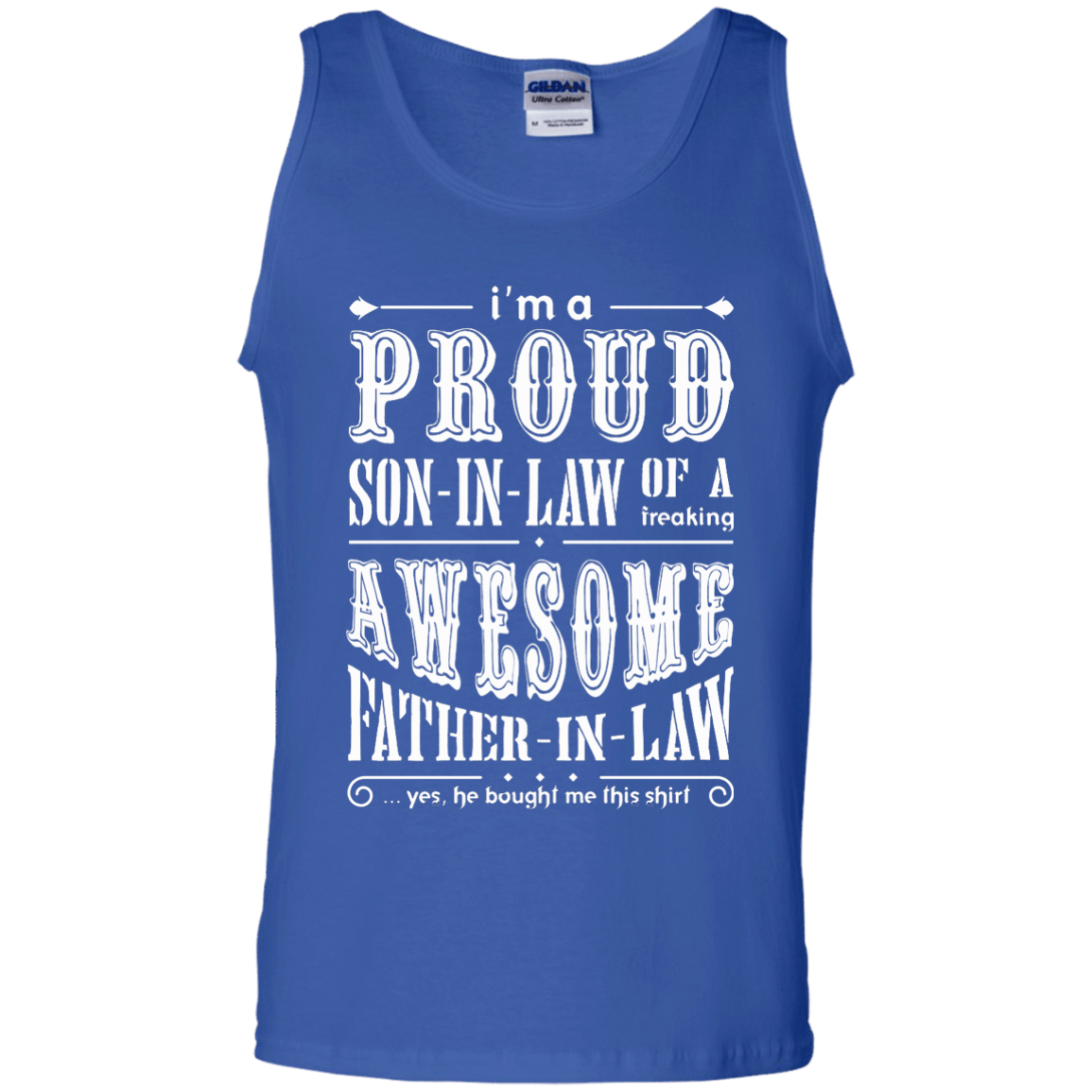 I'm A Proud Son In Law Of A Freaking Awesome Father In Law-T-Shirt & Hoodie-Unisex Tank-Royal