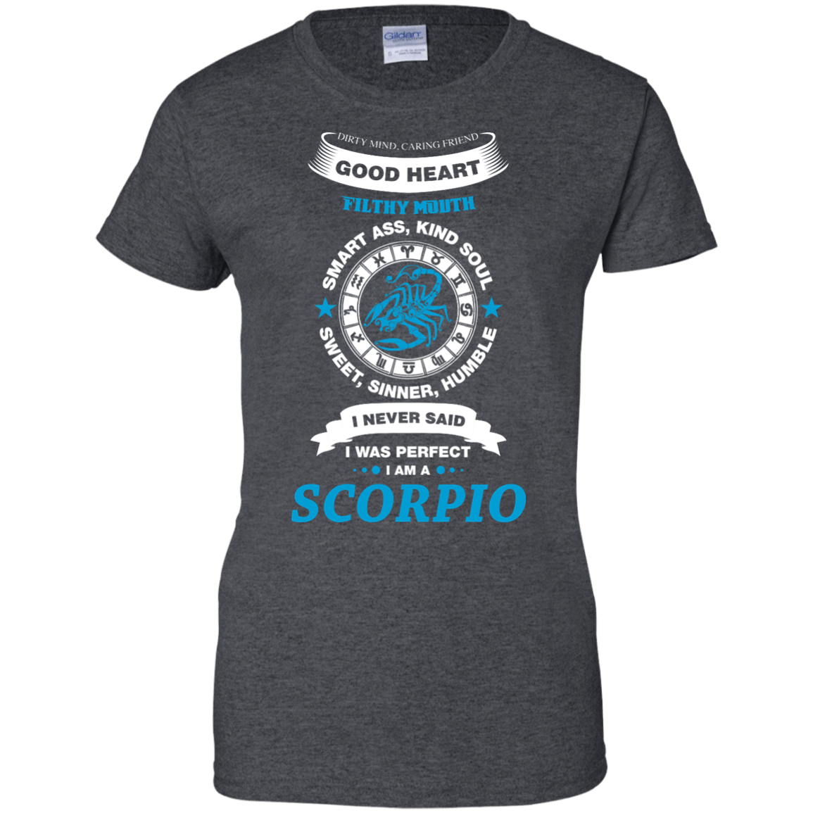 I Never Said I Was Perfect I Am A SCORPIO-T-Shirt & Hoodie-Women's T-Shirt-Dark Heather