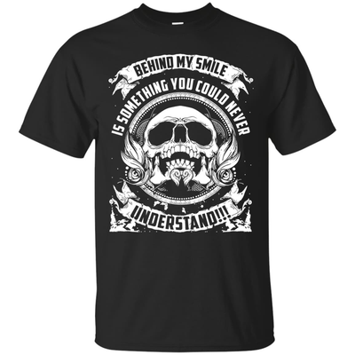 Behind My Smile Is Something You Could Never Understand SHIRT-T-Shirt & Hoodie-Classic T-Shirt-Black