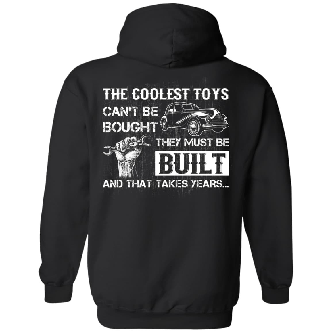 Coolest Toys Can't Be Bought They Must Be Built-T-Shirt & Hoodie-Pullover Hoodie-Black