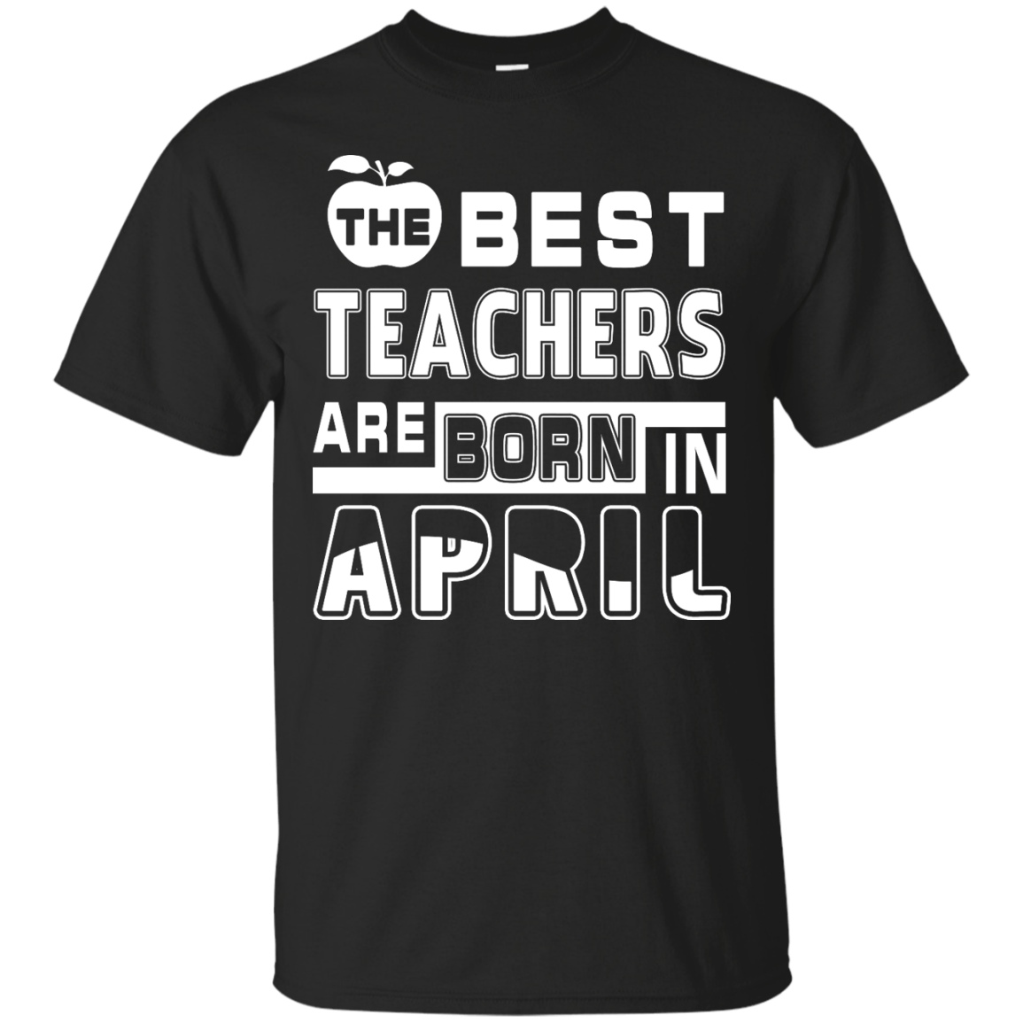 The Best Teachers Are Born In April-T-Shirt & Hoodie-Classic T-Shirt-Black