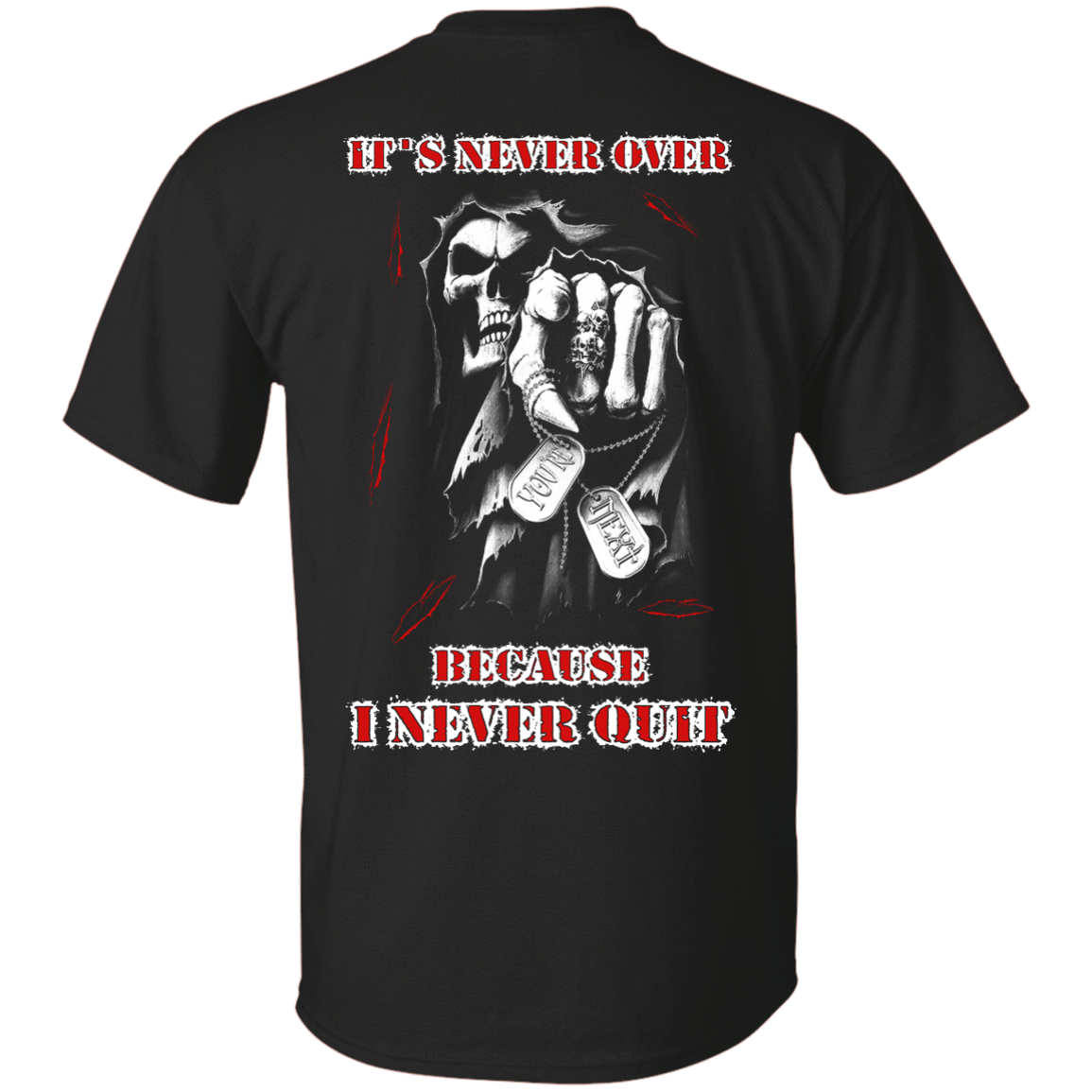 It's Never Over Because I Never Quit-T-Shirt & Hoodie-Classic T-Shirt-Black