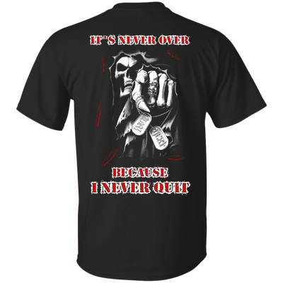 It's Never Over Because I Never Quit-T-Shirt & Hoodie-Classic T-Shirt-Black