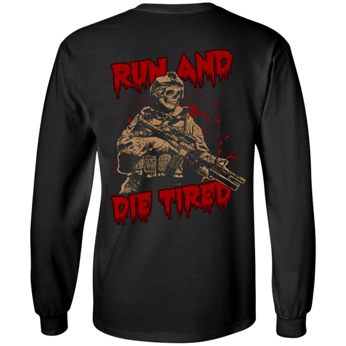 Run And Die Tired T Shirt-T-Shirt & Hoodie-Long Sleeve T-Shirt-Black
