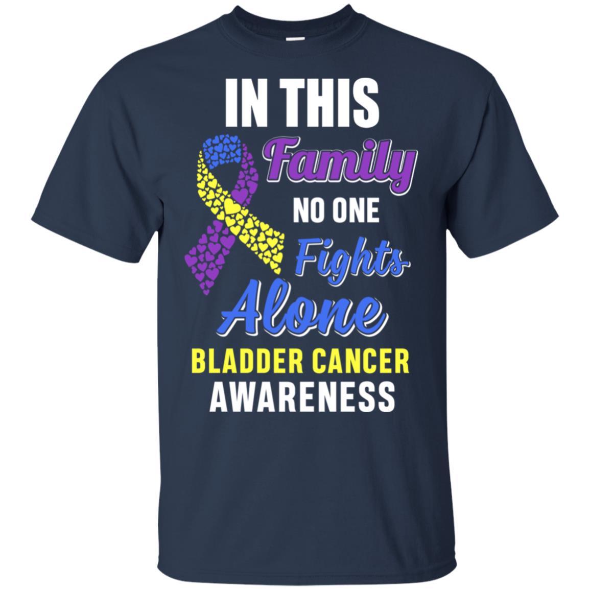 In This Family No One Fights Bladder Cancer Alone-T-Shirt & Hoodie-Classic T-Shirt-Navy