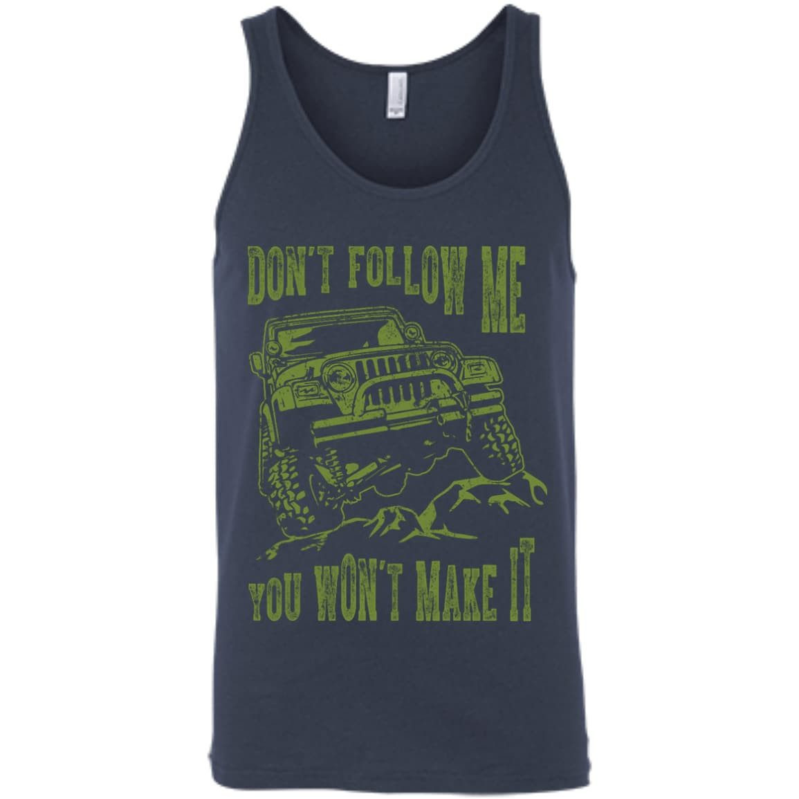 Don't Follow Me You Won't Make It Army Jeep T Shirt-T-Shirt & Hoodie-Unisex Tank-Navy