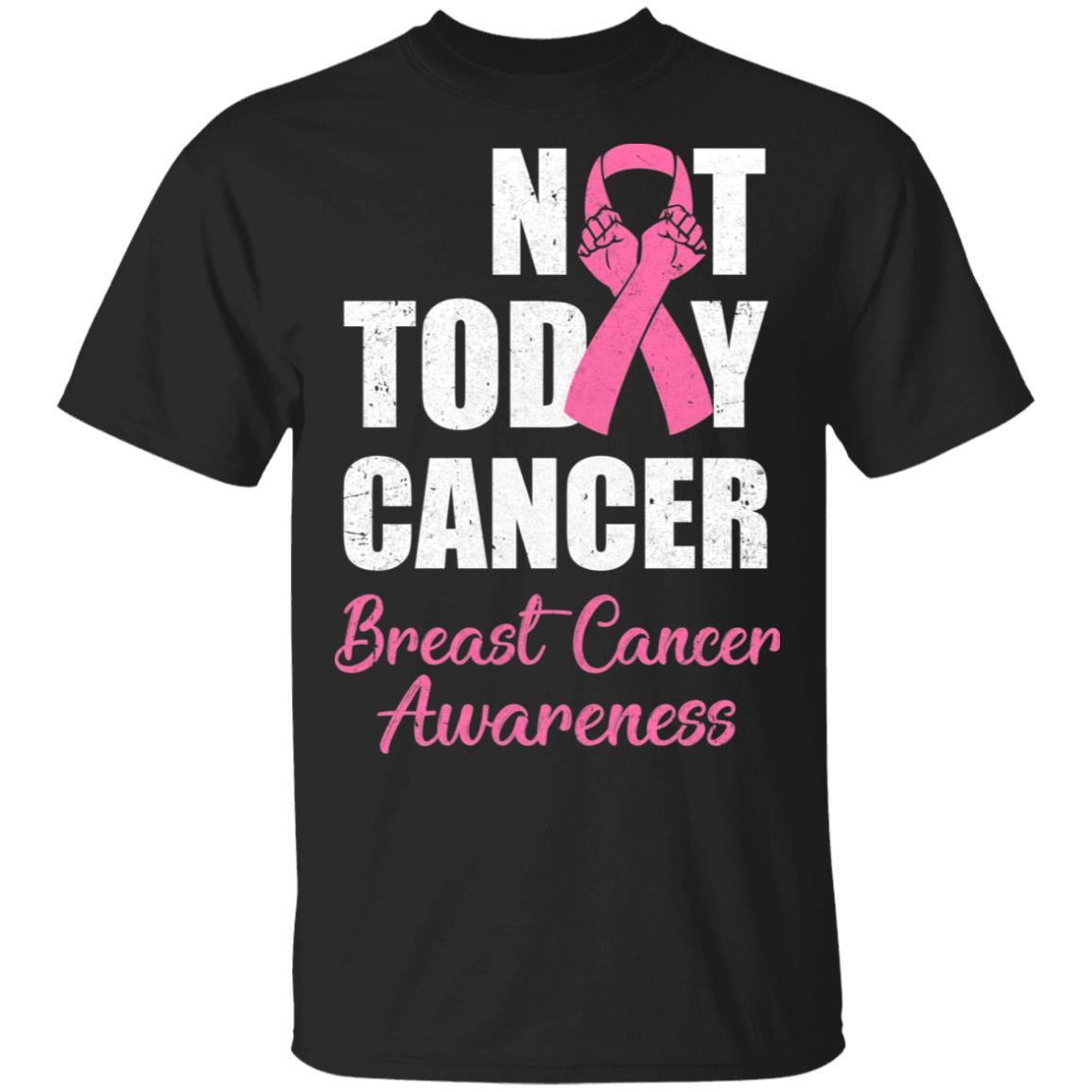 Support Breast Cancer Awareness Pink Ribbon Not Today
