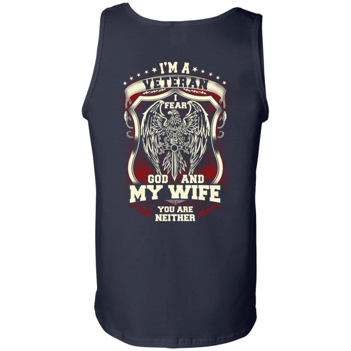 I Am A Veteran I Fear God And My Wife Not You-T-Shirt & Hoodie-Unisex Tank-Navy