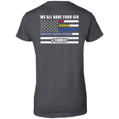WE ALL HAVE YOUR SIX Family-T-Shirt & Hoodie-Women's T-Shirt-Dark Heather