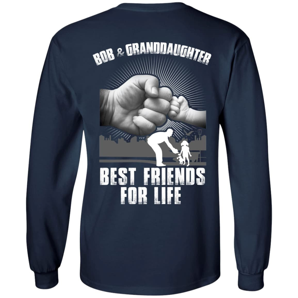 Bob And Granddaughter Best Friends For Life-T-Shirt & Hoodie-Long Sleeve T-Shirt-Navy