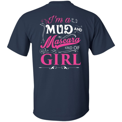 I Am A Mud And Mascara Kind Of Girl-T-Shirt & Hoodie-Classic T-Shirt-Navy