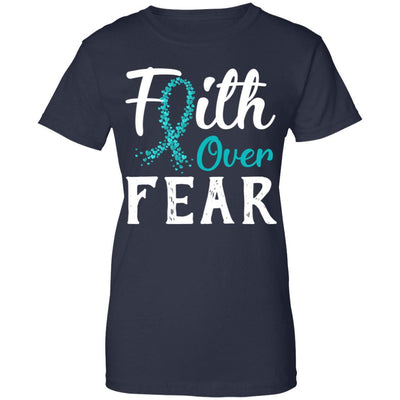 Ovarian Cancer Awareness Teal Ribbon Faith Over Fear-T-Shirt & Hoodie-Women's T-Shirt-Navy