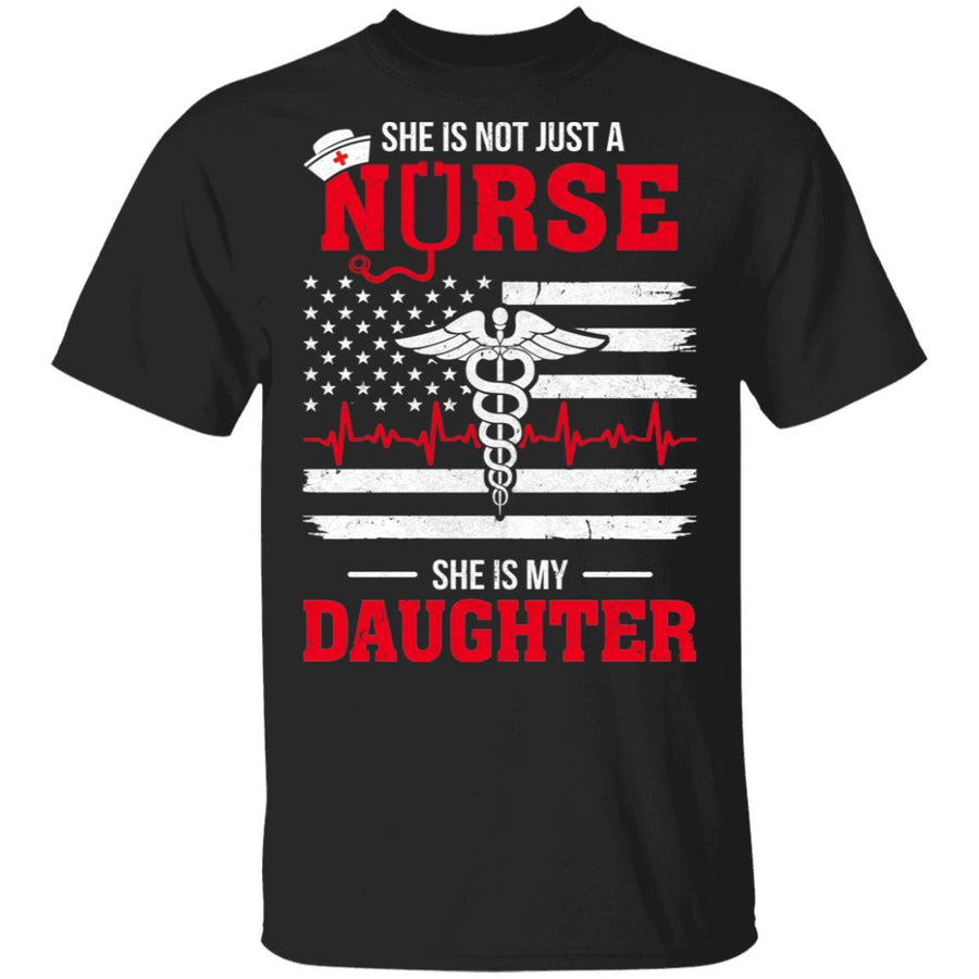 She Is Not Just A Nurse She Is My Daughter American Flag-T-Shirt & Hoodie-Classic T-Shirt-Black