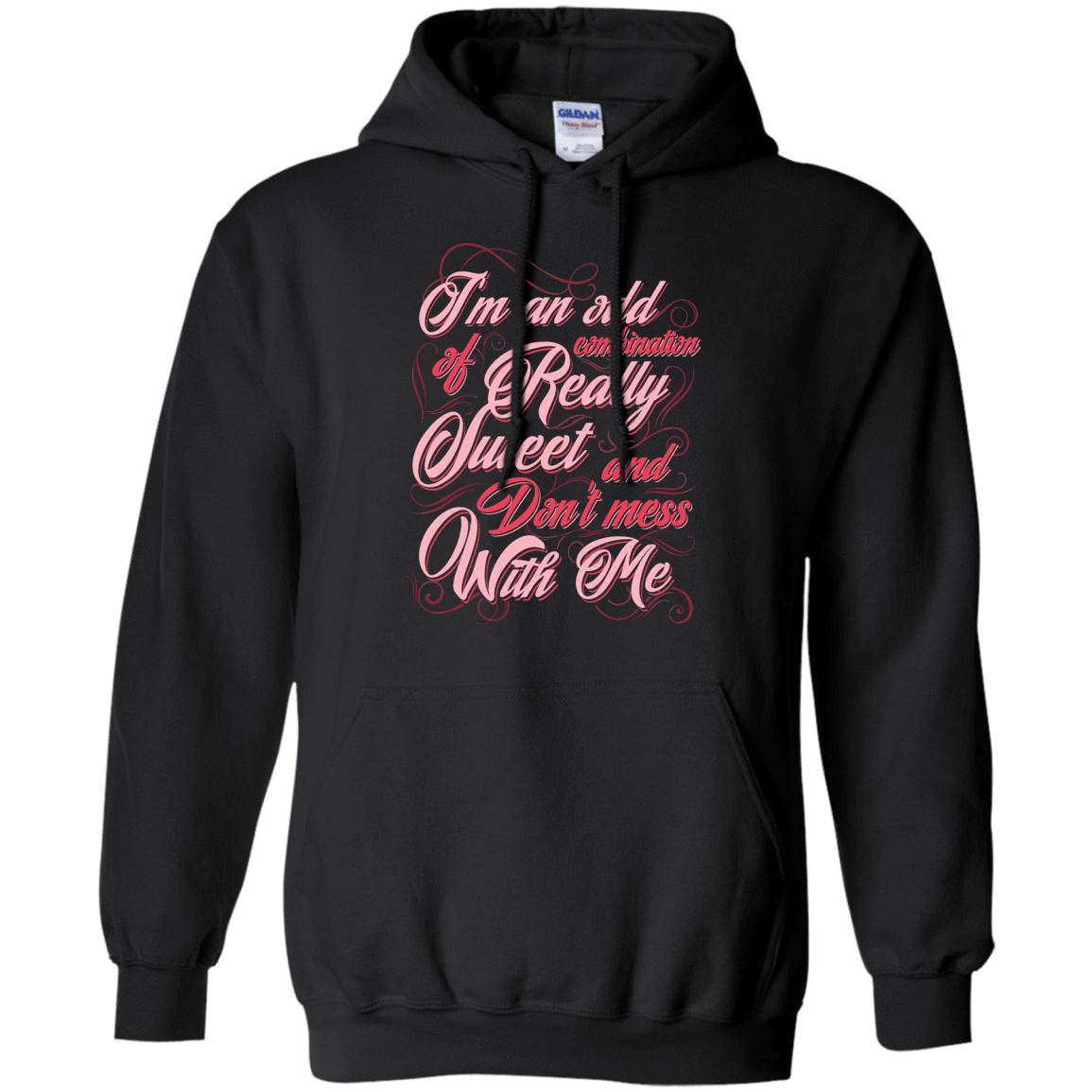 I'm An Odd Combination Really Sweet-T-Shirt & Hoodie-Pullover Hoodie-Black
