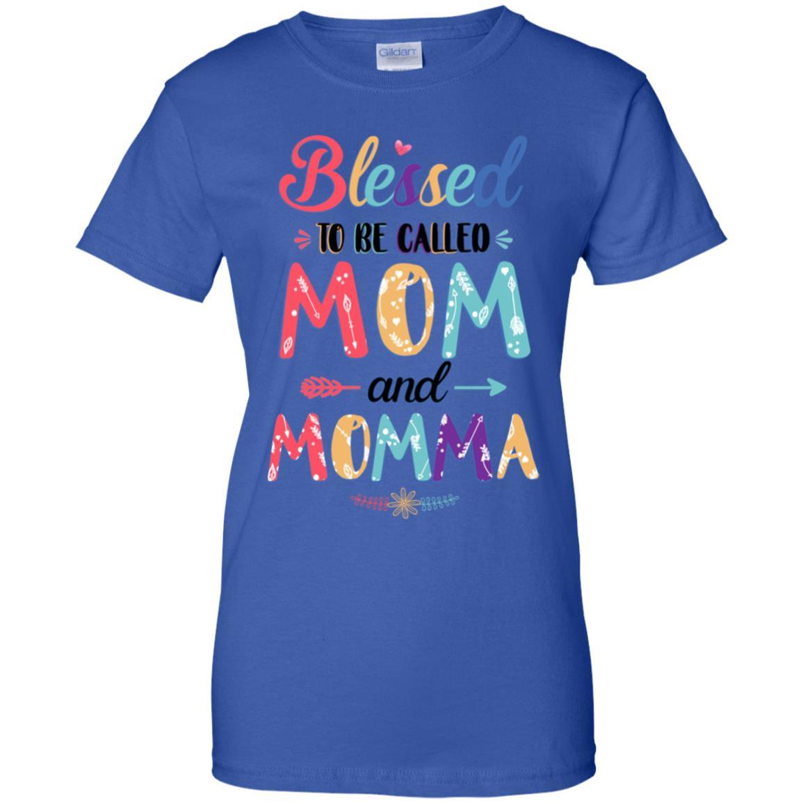 Blessed To Be Called Mom And Momma Mothers Day Gift-T-Shirt & Hoodie-Women's T-Shirt-Royal