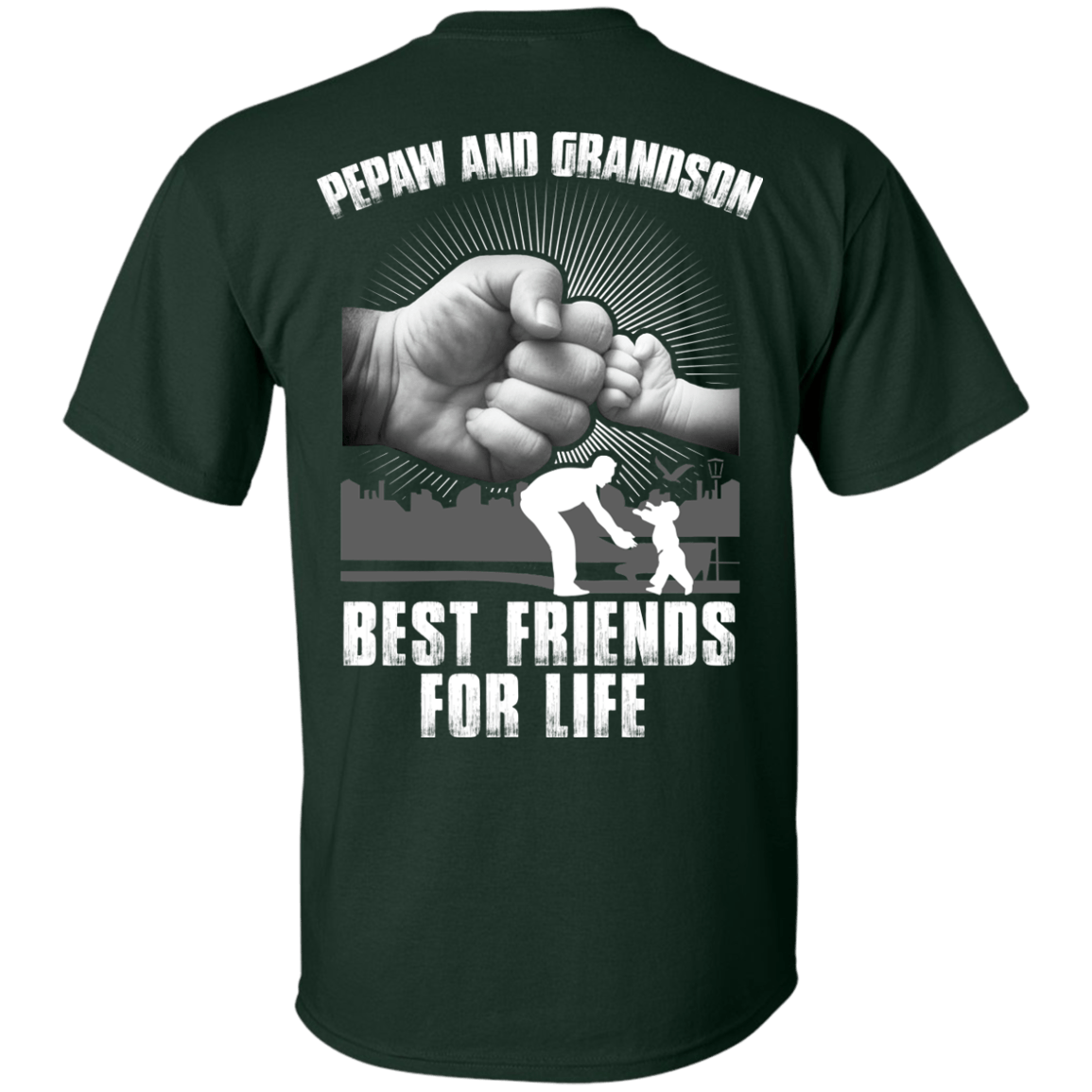 Pepaw And Grandson Best Friends For Life-T-Shirt & Hoodie-Classic T-Shirt-Forest Green