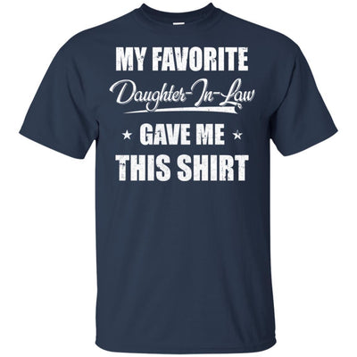 My Favorite Daughter-In-Law Gave Me This-T-Shirt & Hoodie-Classic T-Shirt-Navy