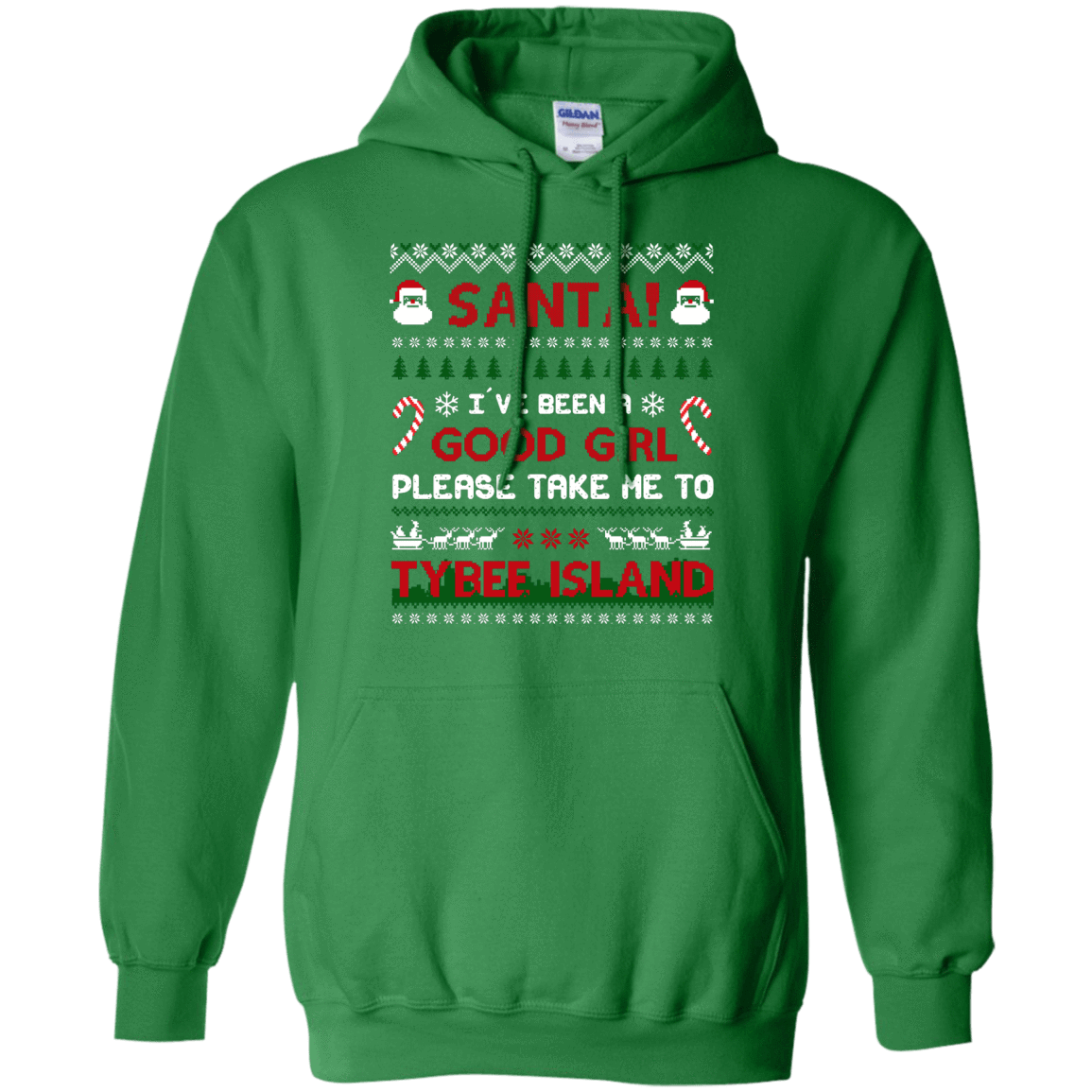Santa I've Been A Good Girl Please Take Me To Tybee Island-T-Shirt & Hoodie-Pullover Hoodie-Irish Green