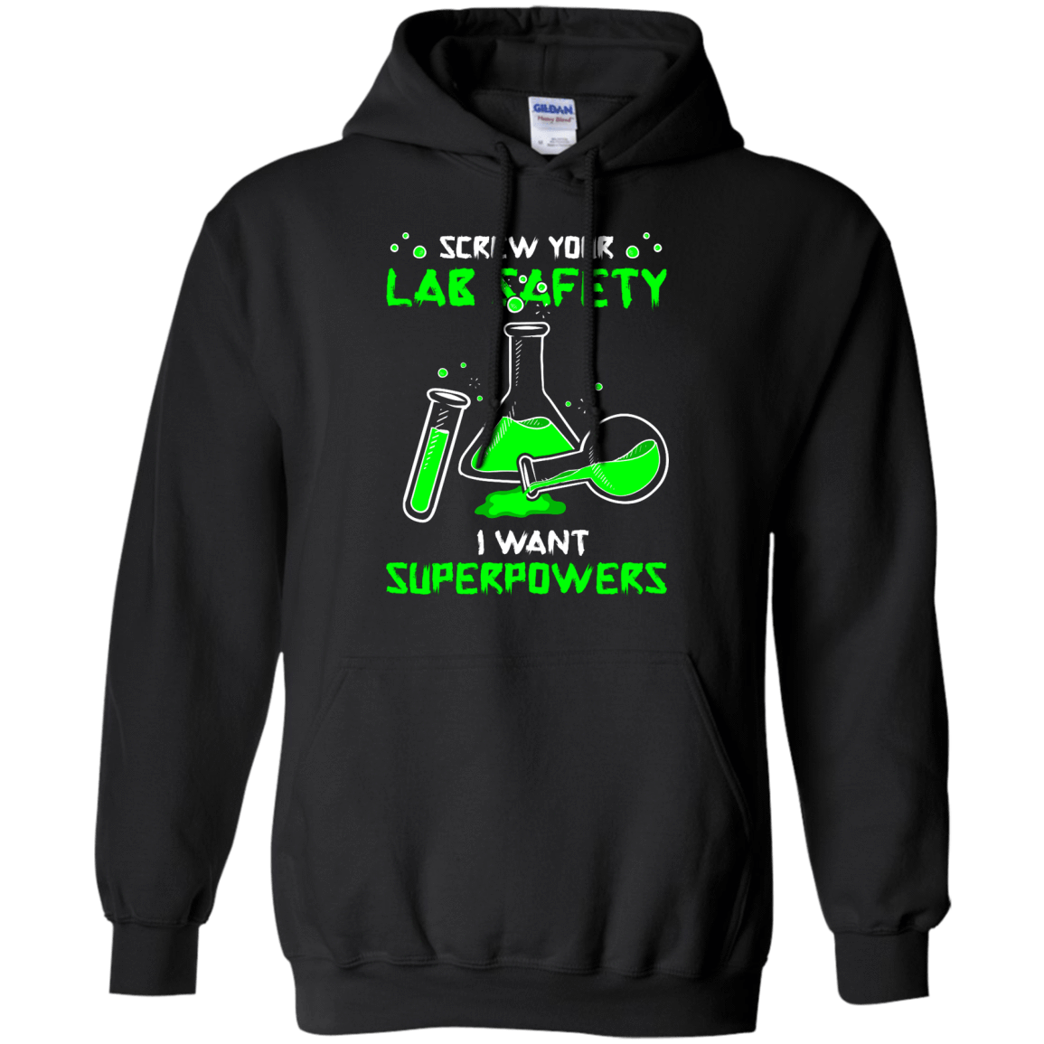 Screw Your Lab Safety I Want Superpowers-T-Shirt & Hoodie-Pullover Hoodie-Black