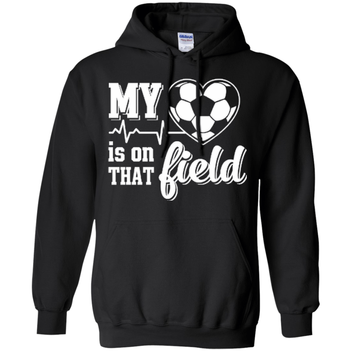 My Heart Is On That Field Soccer-T-Shirt & Hoodie-Pullover Hoodie-Black