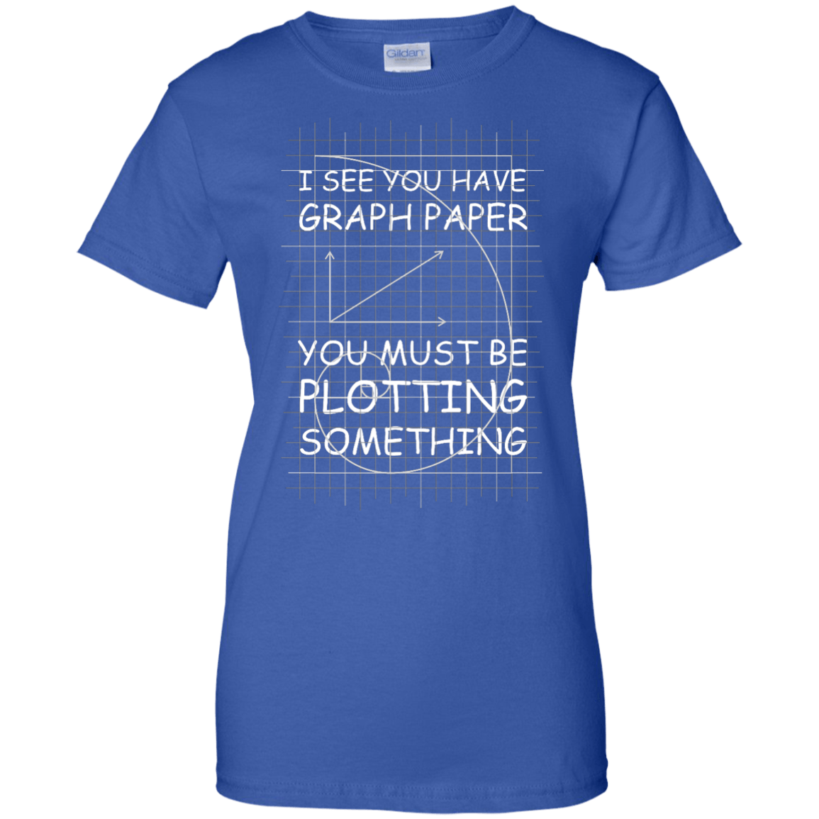 I See You Have Graph Paper-T-Shirt & Hoodie-Women's T-Shirt-Royal